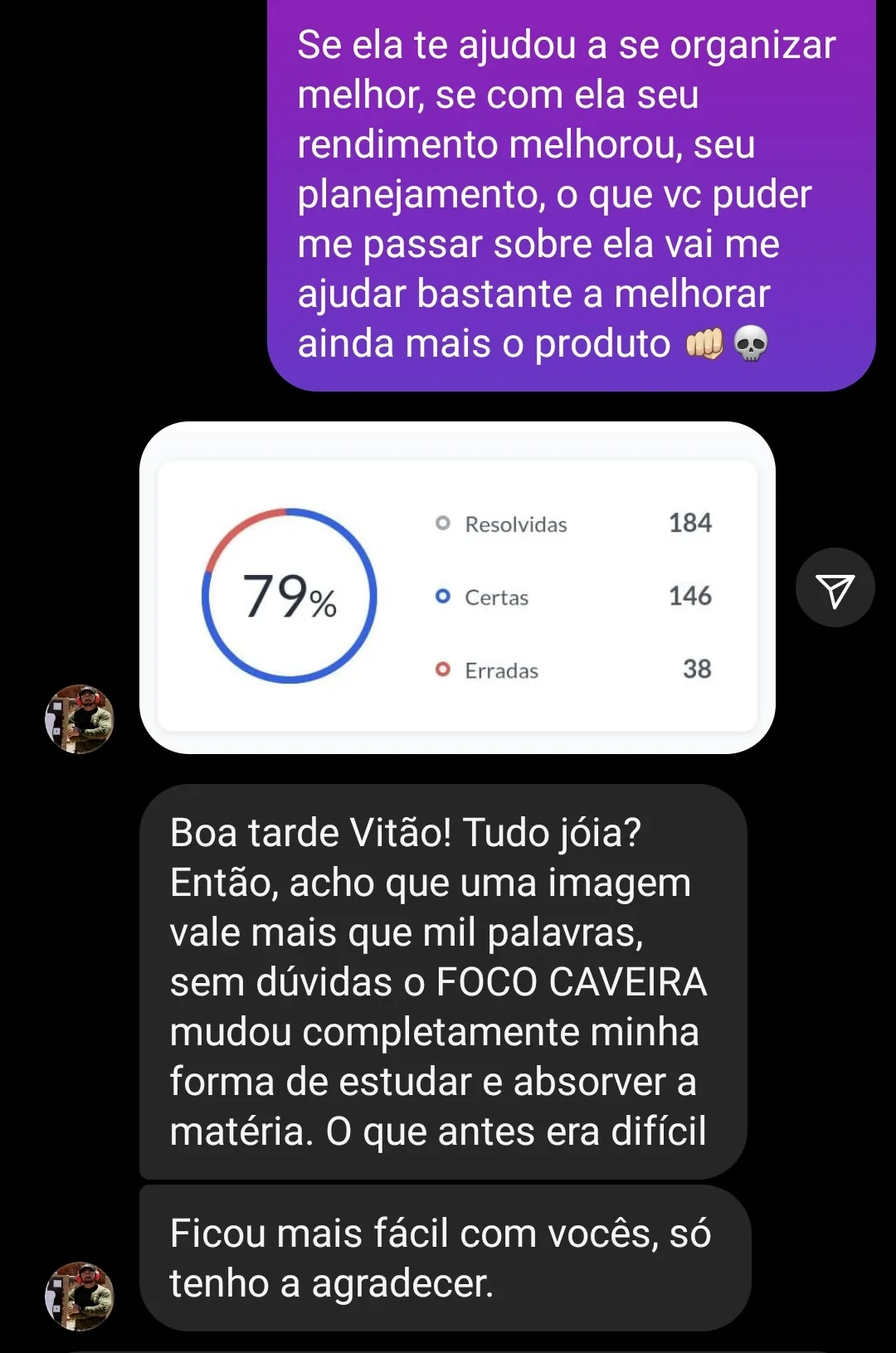 Print de conversa: aluno mostra 79% de acerto nas questões e conta que mudou completamente a forma de estudar.
